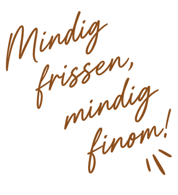 Always fresh, always delicious – handwritten note